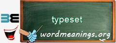 WordMeaning blackboard for typeset